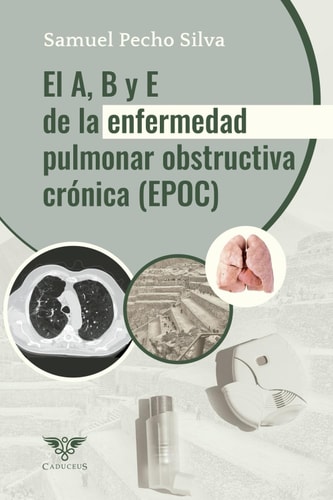 El A, B y E de la Enfermedad Pulmonar Obstructiva Crónica (EPOC) Actualización 2024
