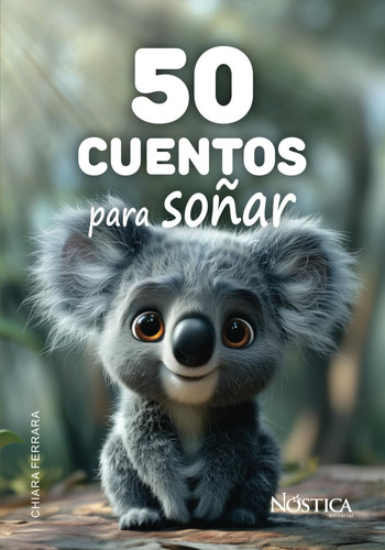 50 CUENTOS PARA SOÑAR (Spanish Edition)