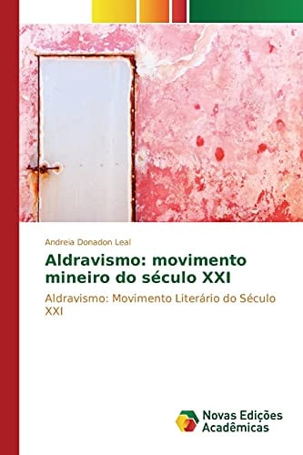 Aldravismo: movimento mineiro do século XXI (Portuguese Edition)