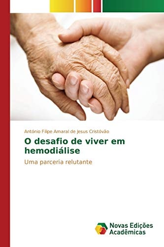 O desafio de viver em hemodiálise (Portuguese Edition)