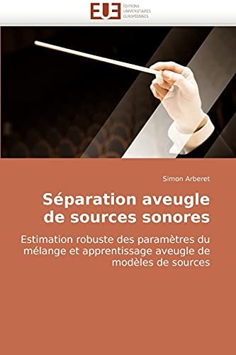 Séparation Aveugle de Sources Sonores