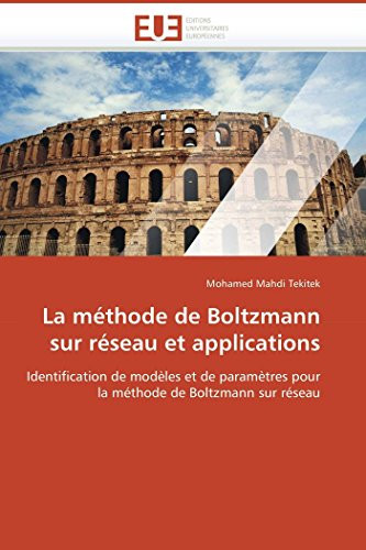 La Méthode de Boltzmann Sur Réseau Et Applications