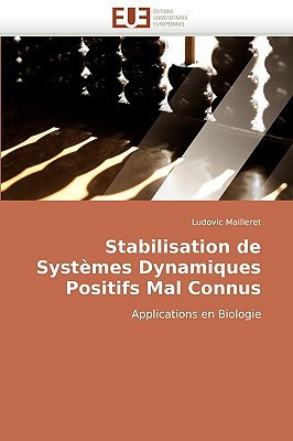 Stabilisation de Systèmes Dynamiques Positifs Mal Connus