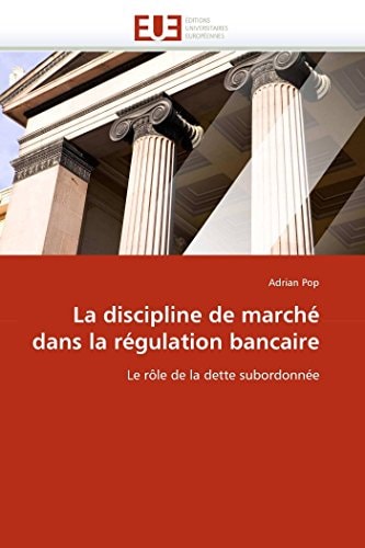 La Discipline de Marché Dans la Régulation Bancaire
