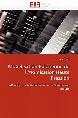 Modélisation Eulérienne de L'Atomisation Haute Pression