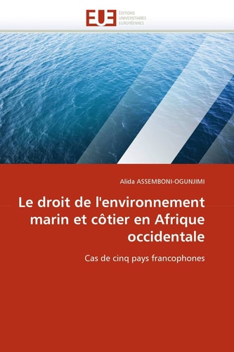 Le Droit de L'Environnement Marin Et Côtier en Afrique Occidentale