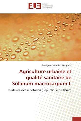 Agriculture Urbaine Et Qualité Sanitaire de Solanum MacRocarpum L