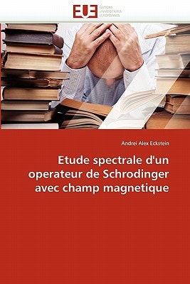 Etude Spectrale D'un Operateur de Schrodinger Avec Champ Magnetique