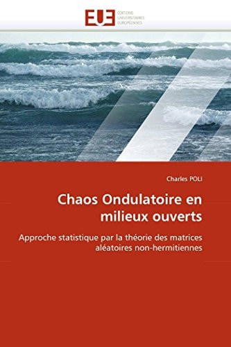 Chaos Ondulatoire en Milieux Ouverts