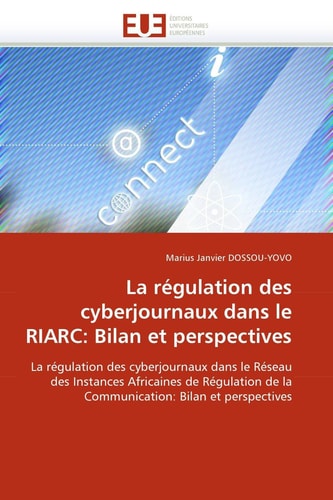 La Régulation Des Cyberjournaux Dans Le Riarc Bilan Et Perspectives