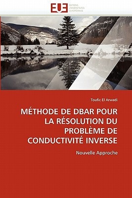 Méthode de Dbar Pour la Résolution Du Probleme de Conductivité Inverse