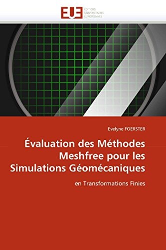 Évaluation Des Méthodes Meshfree Pour Les Simulations Géomécaniques