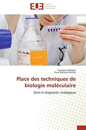 Place des techniques de biologie moléculaire Dans le diagnostic virologique