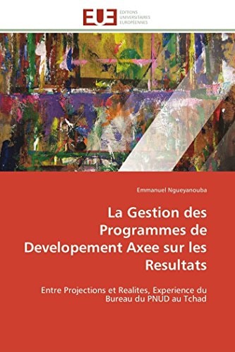 La Gestion Des Programmes de Developement Axee Sur Les Resultats