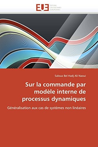 Sur la Commande Par Modèle Interne de Processus Dynamiques