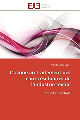 L' Ozone Au Traitement Des Eaux Résiduaires de L'Industrie Textile