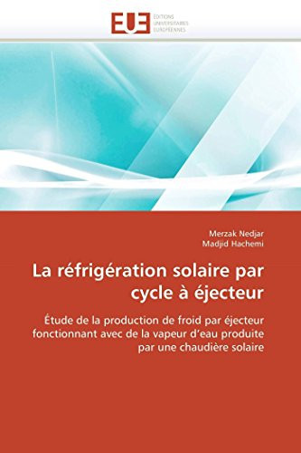 La Réfrigération Solaire Par Cycle À Éjecteur