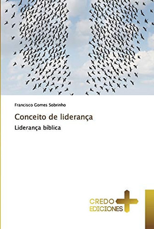 Conceito de liderança: Liderança bíblica (Portuguese Edition)