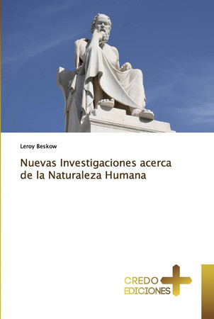 Nuevas Investigaciones acerca de la Naturaleza Humana (Spanish Edition)