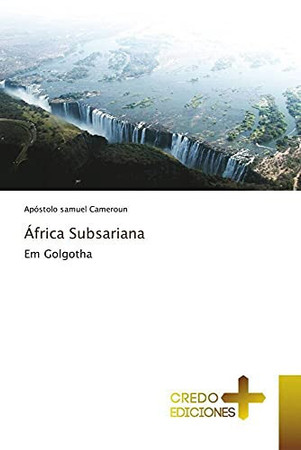 África Subsariana: Em Golgotha