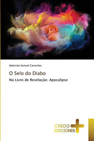 O Selo do Diabo: No Livro de Revelação: Apocalipse