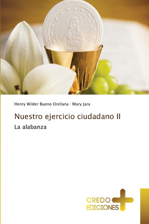 Nuestro ejercicio ciudadano II: La alabanza