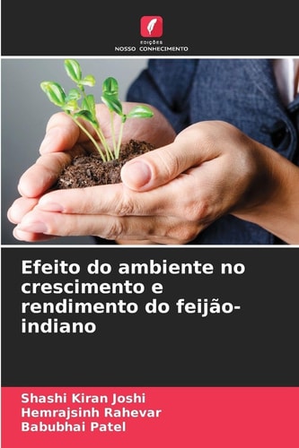 Efeito do ambiente no crescimento e rendimento do feijão-indiano