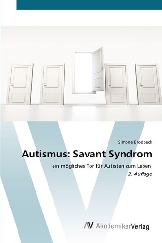 Autismus: Savant Syndrom