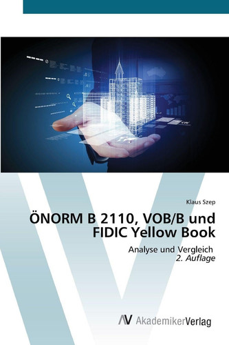ÖNORM B 2110, VOB/B und FIDIC Yellow Book