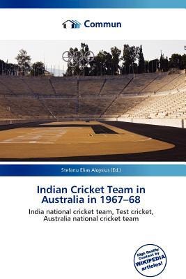 Indian Cricket Team in Australia In 1967-68