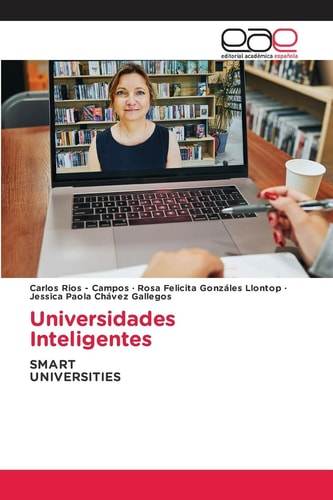 Universidades Inteligentes: SMART UNIVERSITIES (Spanish Edition)