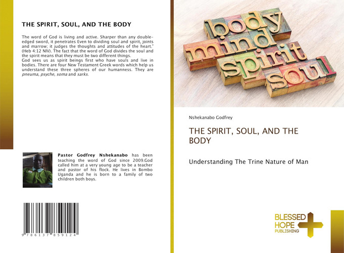 The Spirit, Soul, and the Body