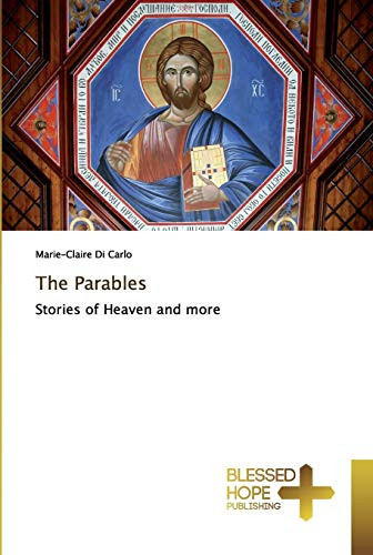 The Parables: Stories of Heaven and more