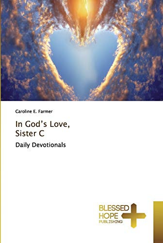 In God’s Love, Sister C: Daily Devotionals