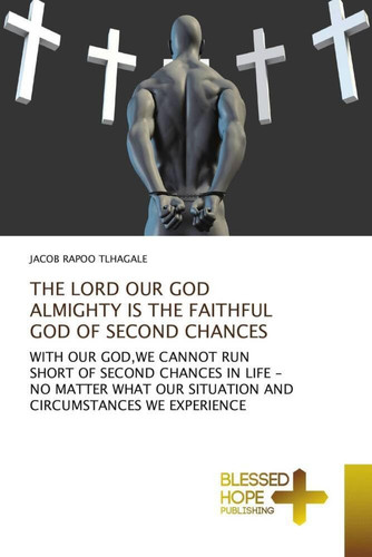 THE LORD OUR GOD ALMIGHTY IS THE FAITHFUL GOD OF SECOND CHANCES: WITH OUR GOD,WE CANNOT RUN SHORT OF SECOND CHANCES IN LIFE -NO MATTER WHAT OUR SITUATION AND CIRCUMSTANCES WE EXPERIENCE
