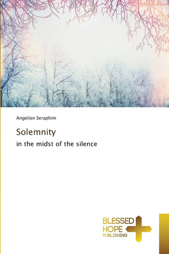 Solemnity: in the midst of the silence