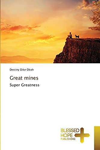 Great mines: Super Greatness