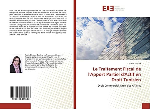 Le Traitement Fiscal de l'Apport Partiel d'Actif en Droit Tunisien: Droit Commercial, Droit des Affaires (French Edition)