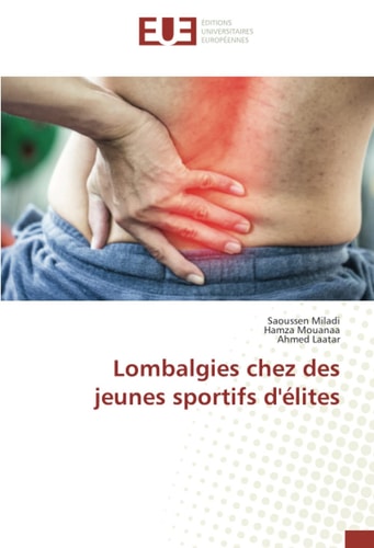 Lombalgies chez des jeunes sportifs d'élites (French Edition)