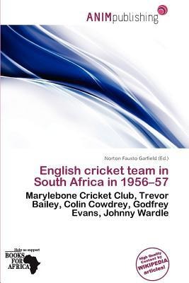 English Cricket Team in South Africa 1956-57