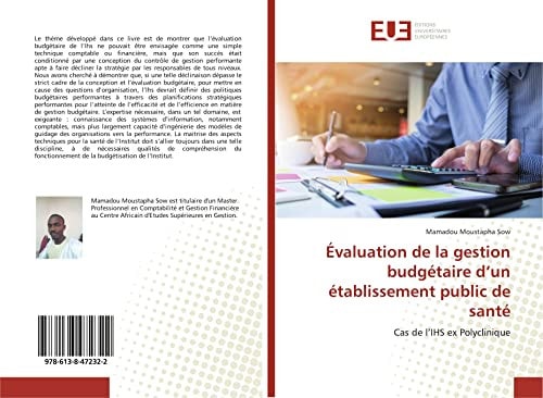 Évaluation de la gestion budgétaire d’un établissement public de santé: Cas de l’IHS ex Polyclinique (French Edition)