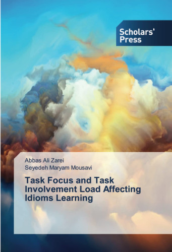 Task Focus and Task Involvement Load Affecting Idioms Learning