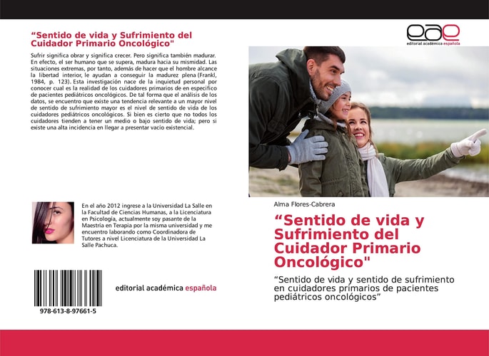 “Sentido de vida y Sufrimiento del Cuidador Primario Oncológico": “Sentido de vida y sentido de sufrimiento en cuidadores primarios de pacientes pediátricos oncológicos” (Spanish Edition)