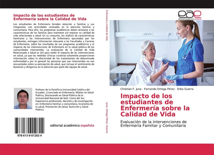 Impacto de los estudiantes de Enfermería sobre la Calidad de Vida: Evaluación de la intervenciones de Enfermería Familiar y Comunitaria (Spanish Edition)