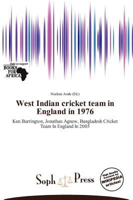 West Indian Cricket Team in England In 1976