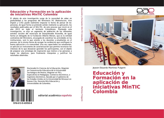 Educación y Formación en la aplicación de iniciativas MinTIC Colombia (Spanish Edition)