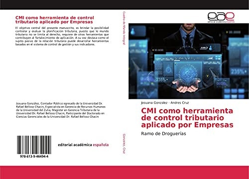 CMI como herramienta de control tributario aplicado por Empresas: Ramo de Droguerías (Spanish Edition)