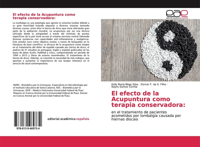 El efecto de la Acupuntura como terapia conservadora:: en el tratamiento de pacientes acometidos por lombalgía causada por hiernas discais (Spanish Edition)