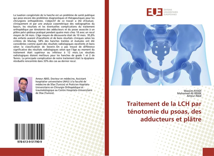 Traitement de la LCH par ténotomie du psoas, des adducteurs et plâtre (French Edition)
