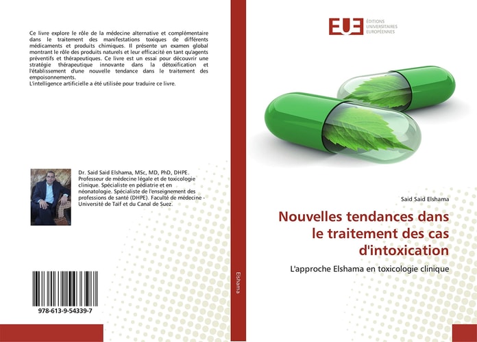 Nouvelles tendances dans le traitement des cas d'intoxication: L'approche Elshama en toxicologie clinique (French Edition)